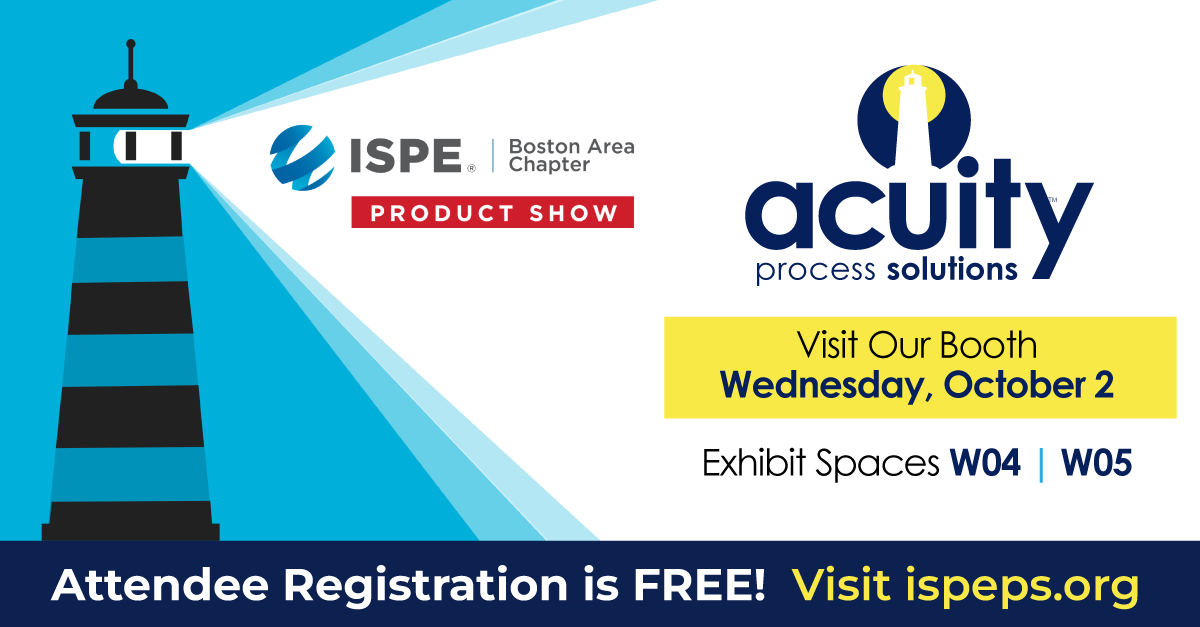 ISPE Boston - Meet the Acuity Process Solutions Team ISPE Boston - Meet the Acuity Process Solutions Team